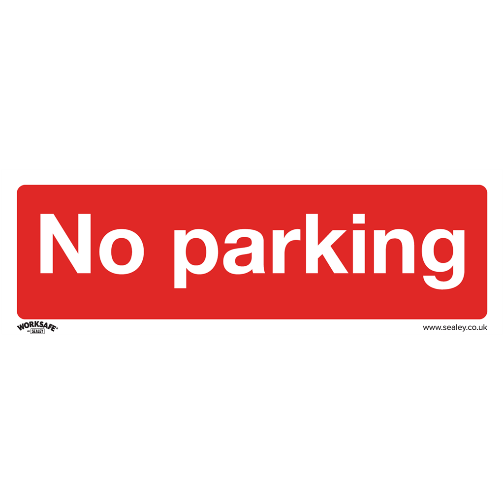 Worksafe&#174; No Parking Safety Sign - Rigid Plastic