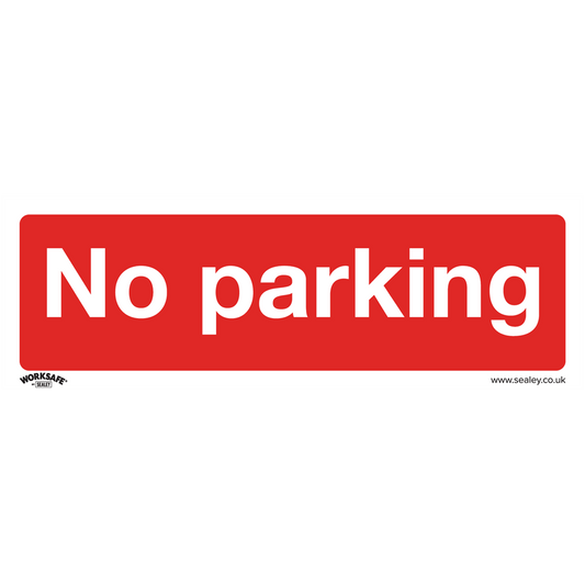 Worksafe&#174; No Parking Safety Sign - Rigid Plastic